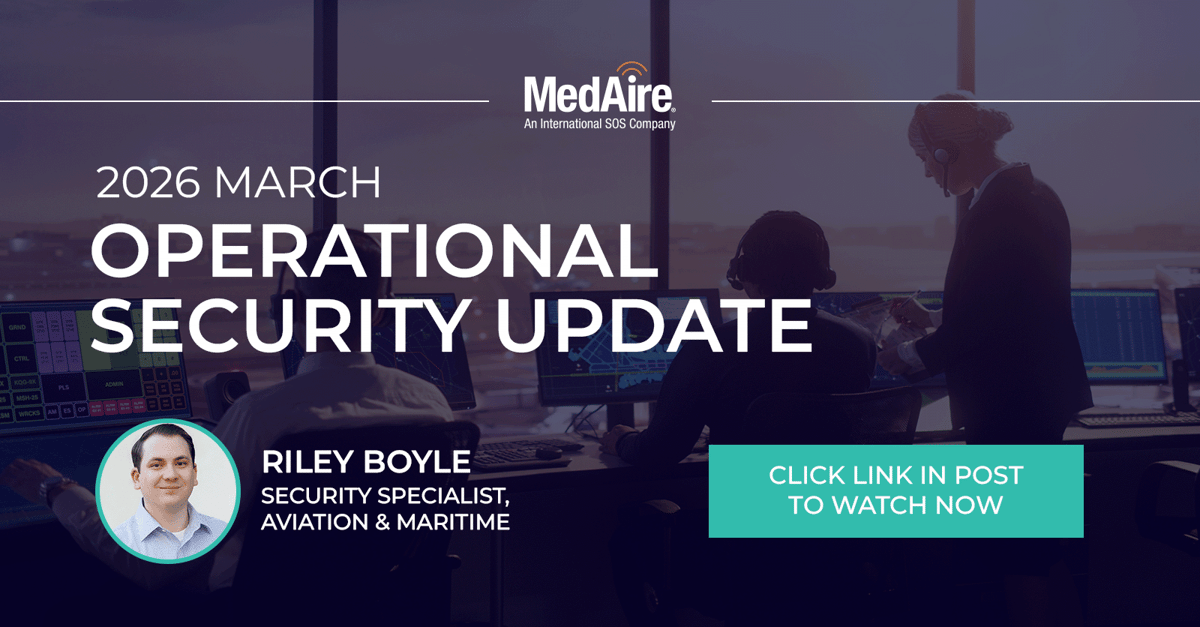 March 2026 aviation security update: Mexico security update, Afghanistan-Pakistan conflict, and Iran regional conflict.