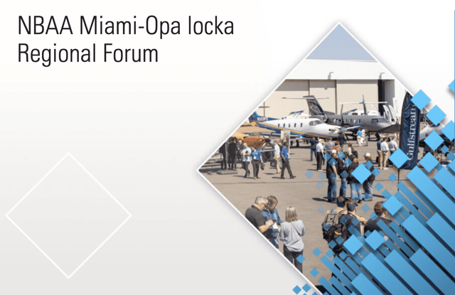 NBAA Miami-Opa Locka Regional Forum