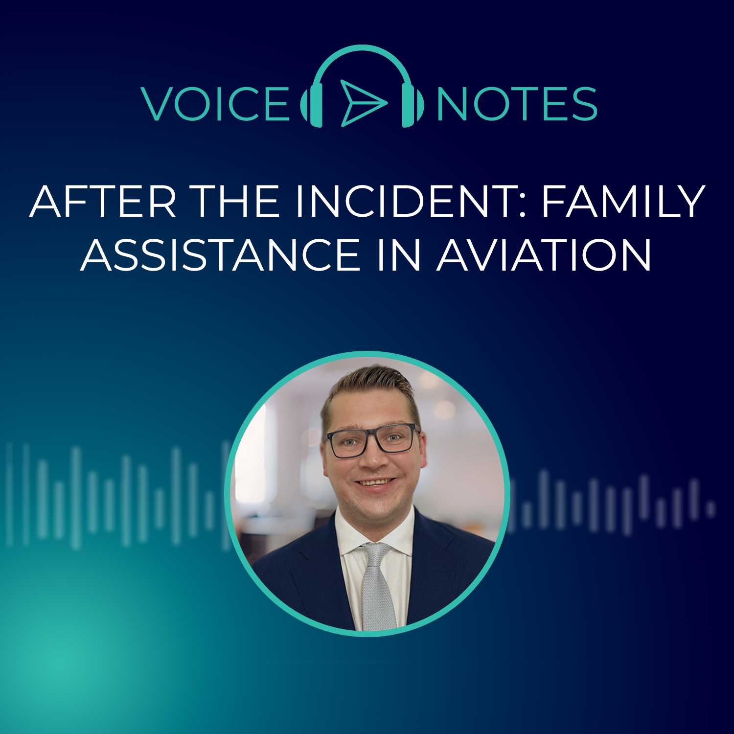 After the Incident: Family Assistance in Aviation - July 2026 with Harry Conibear-Griffiths, Managing Director at GoCrisis
